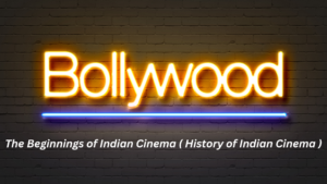 The Great History of Indian Cinema A Journey Through Bollywood 1896